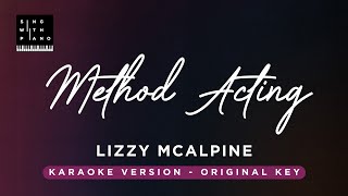 Method acting Demo  Lizzy Mcalpine Original Key Karaoke  Piano Instrumental Cover with Lyrics [upl. by Kessler106]