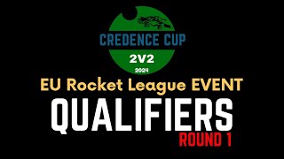 Round 1 Qualifiers  Credence Cup 24 2v2 [upl. by Cassaundra483]