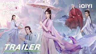 A Moment but Forever The magical journey of the goddess Wu Shuang 念无双 stay tuned  Trailer 预告 iQIYI [upl. by Lipcombe]