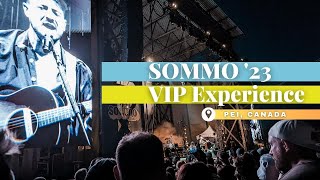 VIP Experience at SOMMO Festival 2023  Cavendish PEI [upl. by Yelruc96]