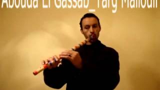 Gasba chaoui  Abouda el gassab  targ mallouli [upl. by Kass250]