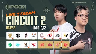 🏆 PGC 2024 Circuit 2  Ngày 2 TE TWIS FAZE SQ GEN 17 DAY VP 4AM TSM [upl. by Burger]