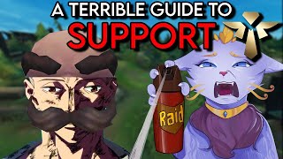 A Terrible Guide to League of Legends Support [upl. by Murdocca806]