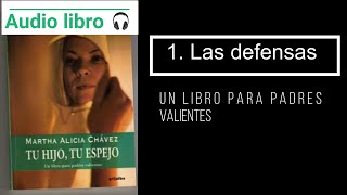 Audiolibro tu hijo tu espejo 1 Las defensas [upl. by Hazrit772]