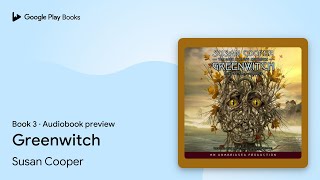 Greenwitch Book 3 by Susan Cooper · Audiobook preview [upl. by Nomyaw]