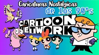 Las 10 MEJORES Caricaturas De Los 90´s que Marcaron tu Infancia  NOSTÁLGICAS E INOLVIDABLES [upl. by Oiluj]