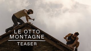 LE OTTO MONTAGNE  Teaser CH [upl. by Eixela]