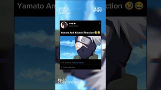 Yamato And Kakashi Reaction 🤣🤣 shorts naruto kakashi anime edit [upl. by Rett]