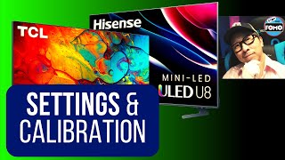 TCL R655 vs Hisense U8H Calibration Best Settings Shared plus QampA [upl. by Mukerji]