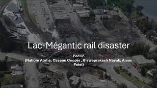 lac Megantic Train Disaster  Pod 65  1101 Renaissance Engineer [upl. by Anastasius612]