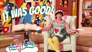 Miss PattyCake It Was Good Music Video  Preschool Christian Songs [upl. by Luelle15]