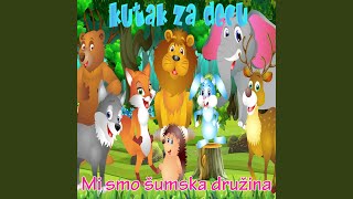 Mi Smo Sumska Druzina [upl. by Anemix]