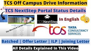 TCS NextStep Portal Status Details Explained In English  Batched  Offer LetterILP Joining Letter [upl. by Onder]