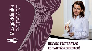 Helyes testtartás és hanyagtartás  MozgásKlinika Podcast 07 [upl. by Almire]