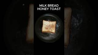 MILK BREAD HONEY TOAST [upl. by Enomahs586]