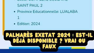 Le Palmarès Exetat 2024 estil disponible  Vrai ou faux  la vérité sur le journal de lExetat [upl. by Annhoj458]