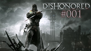 Lets Play Dishonored 001 Deutsch Full HD  Verrat [upl. by Howlan212]