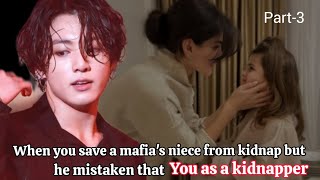 Part3  When you save a mafias niece from kidnap but he mistaken that you as a kidnapper [upl. by Atonsah681]