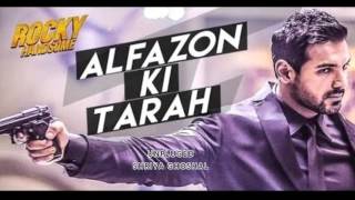 Alfazon ki Tarha Female Unplugged  Rocky Handsome  Shreya Ghoshal [upl. by Hatcher]