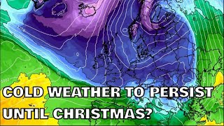 Cold Weather to Persist Until Christmas 20242025 Winter Look Ahead 4 [upl. by Anifur]