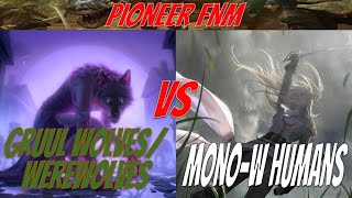 Gruul WolvesWerewolves vs MonoWhite Humans Pioneer FNM 1029 Round 3 [upl. by Nalla910]