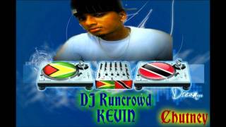 Chutney Mix Vol 3 BY Dj Runcrowd Kevin [upl. by Arada]