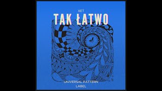 Tak Łatwo by XET [upl. by Kincaid]