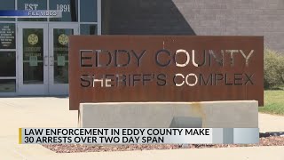 30 arrests made during twoday span in Eddy County [upl. by Arek]