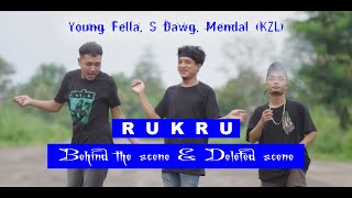 Young Fella S Dawg Mendal KZL  Rukru Behind the Scene amp Deleted scene [upl. by Nawak630]