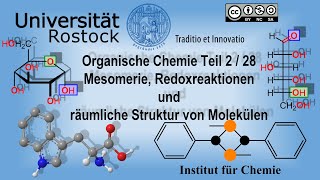 Organische Chemie Teil 2 Mesomerie Redoxreaktionen und räumliche Struktur von Molekülen [upl. by Noguchi606]