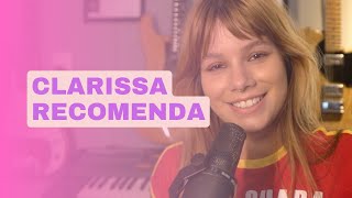 Clarissa Recomenda EP1 [upl. by Price]