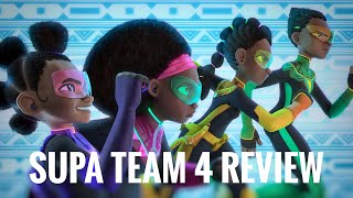 Supa Team 4 Netflix Review  Was It Worth The Wait [upl. by Darnall]