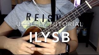 ILYSB LANY  Ukulele Tutorial [upl. by Obeng]