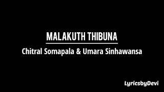 Malakuth Thibuna  Chitral Somapala amp Umara Sinhawansa English Lyrics [upl. by Abas350]