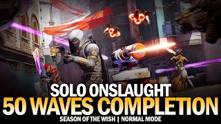 Solo Onslaught 50 Waves Completion Normal Mode Destiny 2 [upl. by Naashar812]