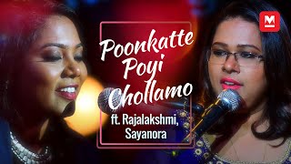 Poonkatte Poyi Chollamo Cover ft Rajalakshmi Sayanora [upl. by Zared]