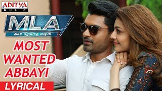 Most Wanted Abbayi Lyrical  MLA Movie Songs  Nandamuri Kalyanram Kajal Aggarwal  Mani Sharma [upl. by Pail]