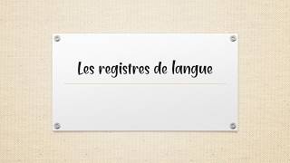 Les registres de langue [upl. by Nava467]