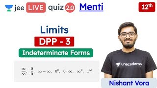 JEE Limits DPP 3  Intermediate Forms  Class 12  Unacademy JEE  JEE Maths  Nishant Sir [upl. by Boser]