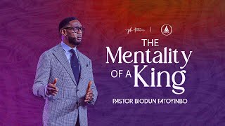 The Mentality of A King  Pastor Biodun Fatoyinbo  Sunday Service 15092024 [upl. by Dunseath313]