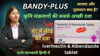 BANDY PLUS TABLET Albendazole and ivermectin tablets  albendazole amp ivermectin tablets [upl. by Adnohryt656]