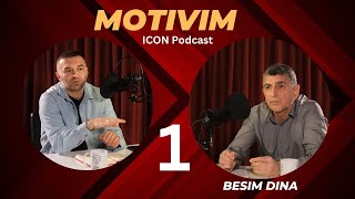 Qumili  ICON Podcast Besim Dina MOTIVIM [upl. by Lenroc]