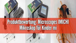 Produktbewertung Microscopes IMICHI Mikroskop für Kinder mit LCD Bildschirm 1000X große Vergrößerun [upl. by Josephson]