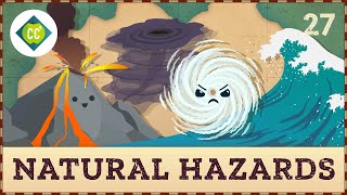 Natural Hazards Crash Course Geography 27 [upl. by Okechuku19]