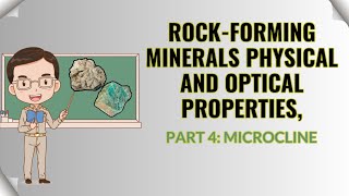 Rockforming minerals Physical and Optical properties Part 4 Microcline [upl. by Proudfoot]