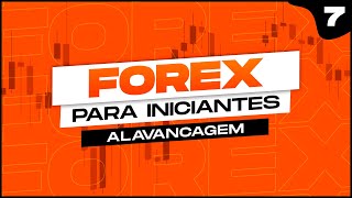 ALAVANCAGEM  FOREX PARA INICIANTES  AULA 07 [upl. by Uta81]