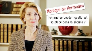 Femme surdouée  quelle est sa place dans la société   Monique de Kermadec [upl. by Jenica650]