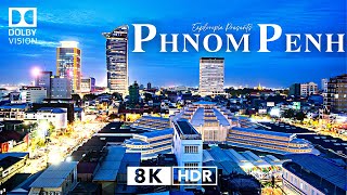 Phnom Penh Cambodia 🇰🇭 in 8K HDR ULTRA HD 60 FPS Dolby Vision™ Drone Video [upl. by Tutt]