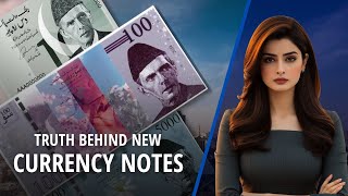 The Truth Behind Pakistans New Currency Notes Explained [upl. by Eelarol319]