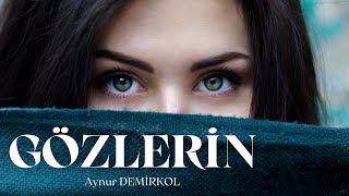 Aynur Demirkol  Gözlerin Katre [upl. by Assile]